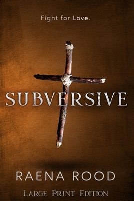 Subversive: Large Print Edition [Large Print] 1952431093 Book Cover