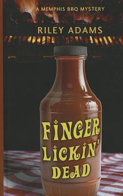 Finger Lickin' Dead [Large Print] 1410446514 Book Cover