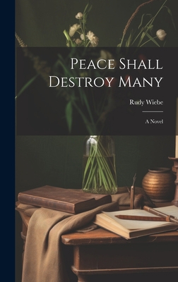 Peace Shall Destroy Many 1019349964 Book Cover