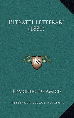 Ritratti Letterari (1881) [Italian] 1167633024 Book Cover