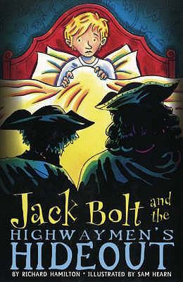 Jack Bolt and the Highwaymen's Hideout 0747585105 Book Cover