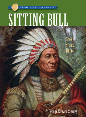 Sitting Bull: Great Sioux Hero 140276846X Book Cover