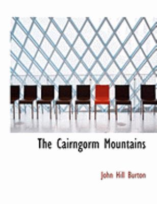 The Cairngorm Mountains [Large Print] 0554793350 Book Cover