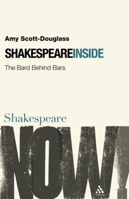 Shakespeare Inside: The Bard Behind Bars 0826486991 Book Cover