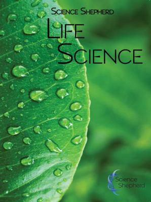 Science Shepherd Life Science 0981458742 Book Cover