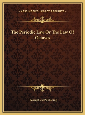 The Periodic Law Or The Law Of Octaves 1169380867 Book Cover