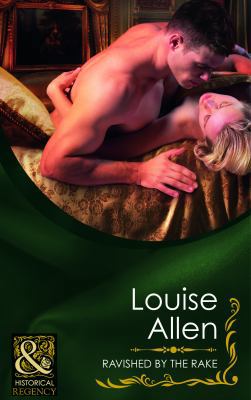 Ravished by the Rake (Mills & Boon Historical) 0263887928 Book Cover