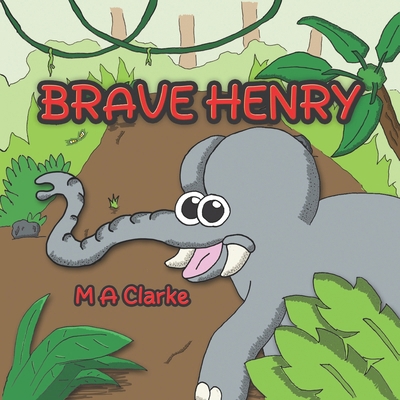 Brave Henry 0992958598 Book Cover