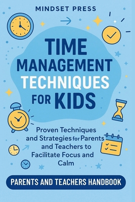 Time Management Techniques for Kids B0GN9SRC1P Book Cover