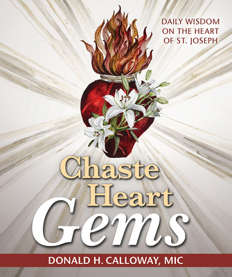 Chaste Heart Gems: Daily Wisdom on the Heart of... 1596146583 Book Cover