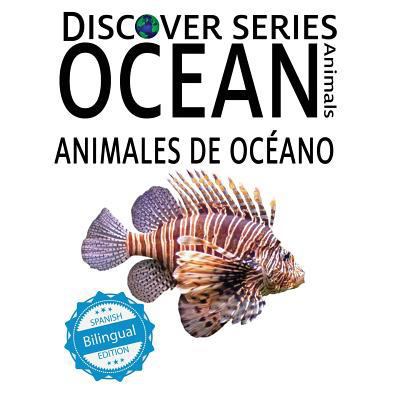 Ocean Animals / Animales de Océano 1532406770 Book Cover