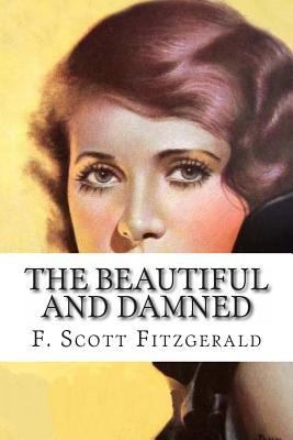 The Beautiful and Damned 149743484X Book Cover