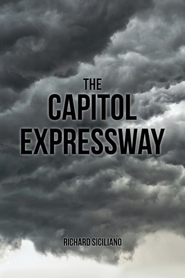 The Capitol Expressway: General Fiction 1480994979 Book Cover
