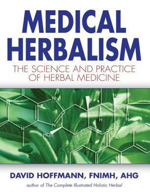 Medical Herbalism: The Science and Practice of ... 0892817496 Book Cover