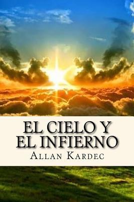 El Cielo y el Infierno (Spanisch) Edition [Spanish] 1986270017 Book Cover