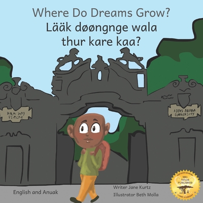 Where Do Dreams Grow?: How To Become Anything Y... B09KN2N2Z3 Book Cover