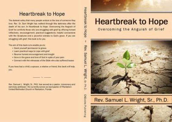 Heartbreak to Hope: Overcoming the Anguish of G... 1941733913 Book Cover