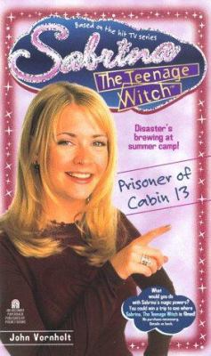 Prisoner of Cabin 13 Sabrina the Teenage Witch 11 067102115X Book Cover