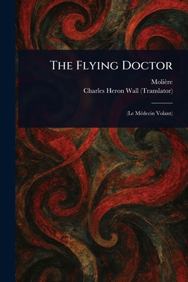 The Flying Doctor 1023168170 Book Cover