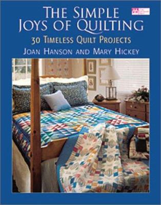 The Simple Joys of Quilting: 30 Timeless Quilt ... 1564773833 Book Cover