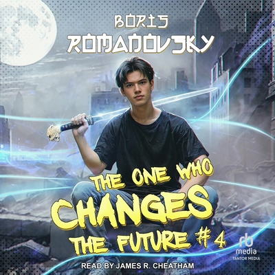 The One Who Changes the Future #4 B0FLJ3FHT4 Book Cover