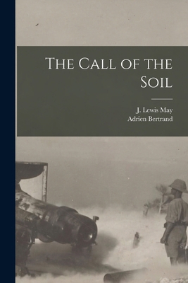 The Call of the Soil 101755885X Book Cover