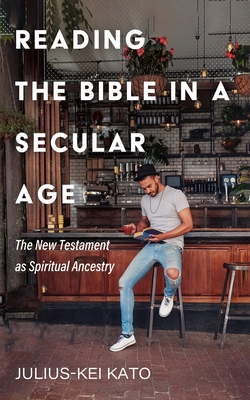 Reading the Bible in a Secular Age 1725277735 Book Cover