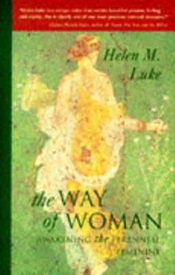 The Way of Woman: Awakening the Perennial Feminine 0717124266 Book Cover