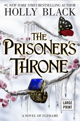 The Prisoner's Throne: A Novel of Elfhame Volume 2 [Large Print] 0316578886 Book Cover