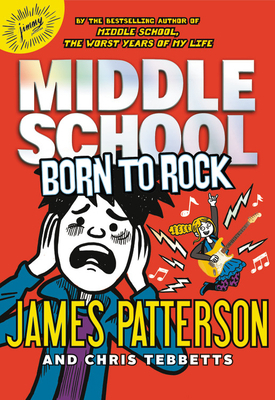 Middle School: Born to Rock 0316349526 Book Cover