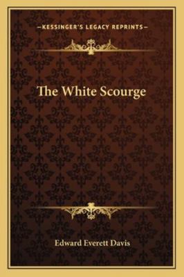 The White Scourge 1162799013 Book Cover