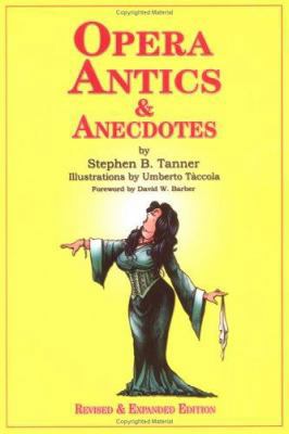 Opera Antics and Anecdotes 092015140X Book Cover