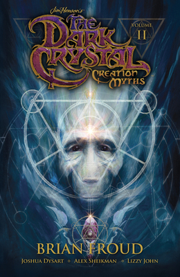 Jim Henson's the Dark Crystal: Creation Myths V... 1608868877 Book Cover