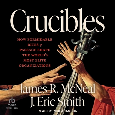 Crucibles: How Formidable Rites of Passage Shap... B0F621WKKR Book Cover
