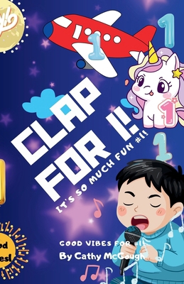 Clap for 1! Clap for Series Book 1! 1990332641 Book Cover