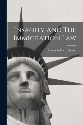 Insanity And The Immigration Law 101781712X Book Cover