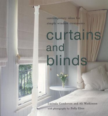 Curtains and Blinds: Contemporary Ideas for Sim... 1845977017 Book Cover