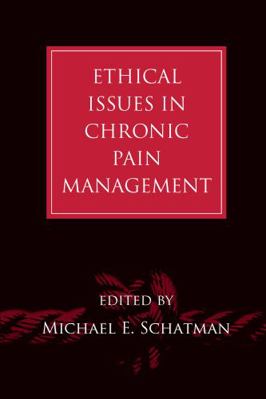 Ethical Issues in Chronic Pain Management 0849392683 Book Cover
