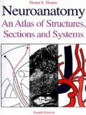Neuroanatomy: An Atlas of Structures, Sections,... B0073AKM8U Book Cover