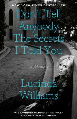 Don't Tell Anybody the Secrets I Told You: A Me... 0593136519 Book Cover