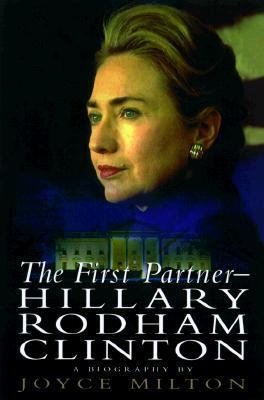The First Partner: Hillary Rodham Clinton: A Bi... B007H8Y338 Book Cover