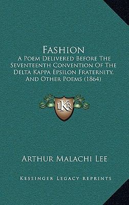 Fashion: A Poem Delivered Before The Seventeent... 1168760771 Book Cover