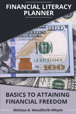 Financial Literacy Planner: Basics to Attaining... B0F7DZHK5Y Book Cover