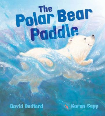 Storytime: The Polar Bear Paddle 1848352395 Book Cover