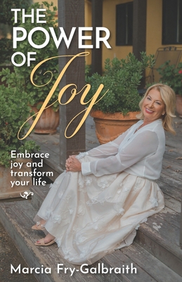 The Power of Joy: Embrace Joy and Transform You... B0F7313K5N Book Cover