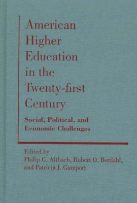 American Higher Education in the Twenty-First C... 0801858887 Book Cover