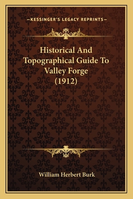 Historical And Topographical Guide To Valley Fo... 1164670719 Book Cover