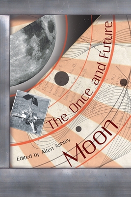 The Once and Future Moon 1908125969 Book Cover