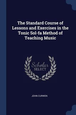 The Standard Course of Lessons and Exercises in... 1376896516 Book Cover