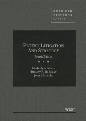 Patent Litigation and Strategy (American Casebo... 0314278656 Book Cover